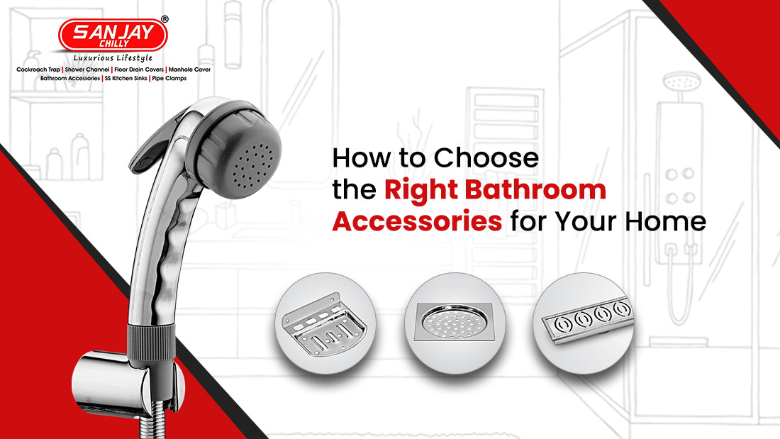 How to Choose the Right Bathroom Accessories for Your Home